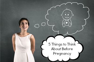 5 lucruri pe care trebuie să le faci înainte de a rămâne însărcinată